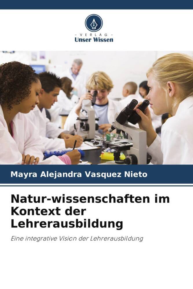 Natur-wissenschaften im Kontext der Lehrerausbildung