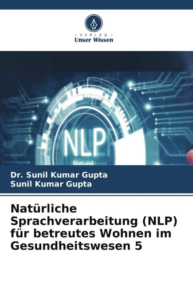 Natürliche Sprachverarbeitung (NLP) für betreutes Wohnen im Gesundheitswesen 5