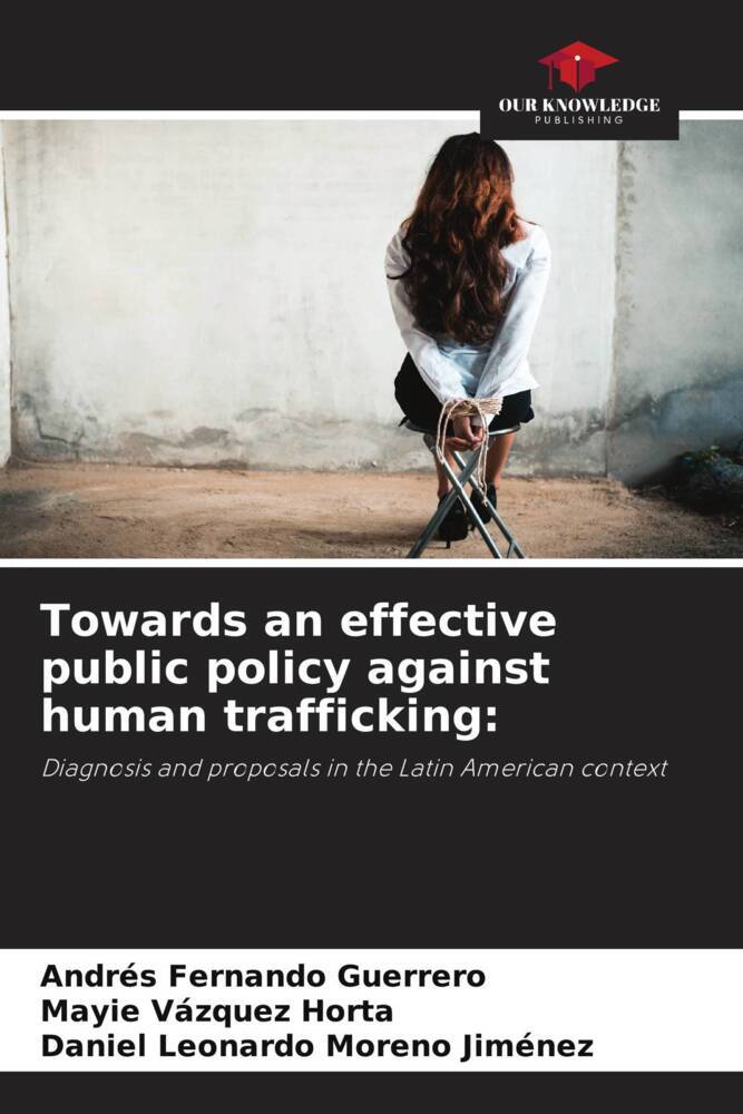 Towards an effective public policy against human trafficking: