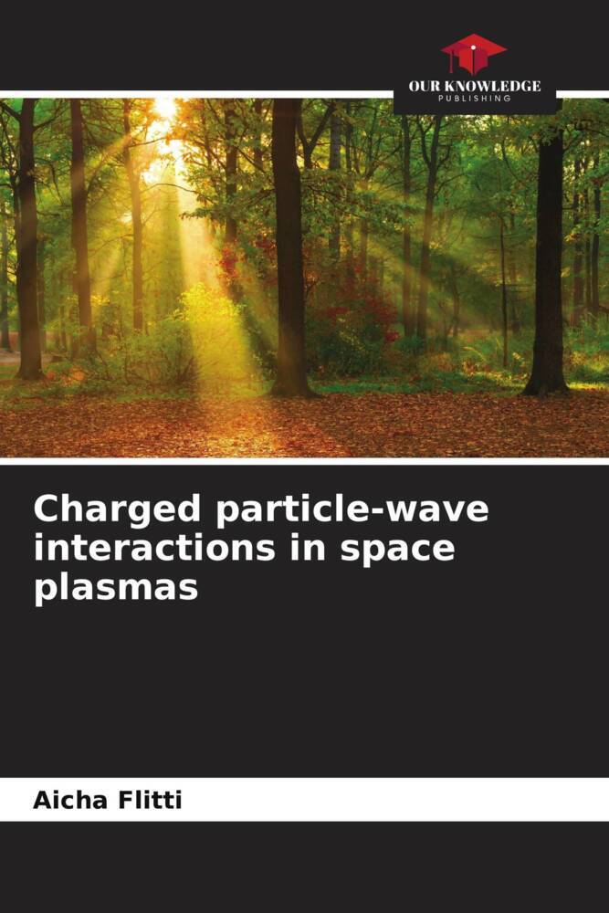 Charged particle-wave interactions in space plasmas