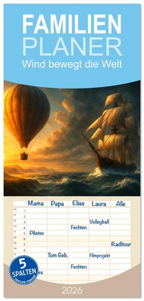 Familienplaner 2026 - Wind bewegt die Welt mit 5 Spalten (Wandkalender 21 x 45 cm) CALVENDO