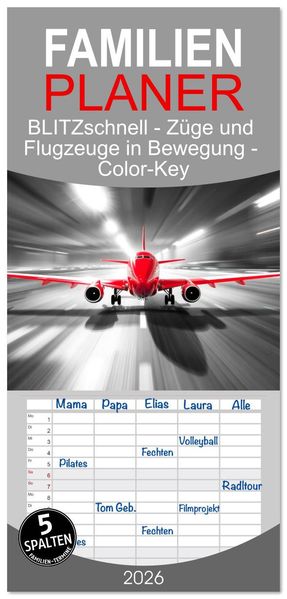 Familienplaner 2026 - BLITZschnell - Züge und Flugzeuge in Bewegung - Color-Key mit 5 Spalten (Wandkalender 21 x 45 cm) CALVENDO