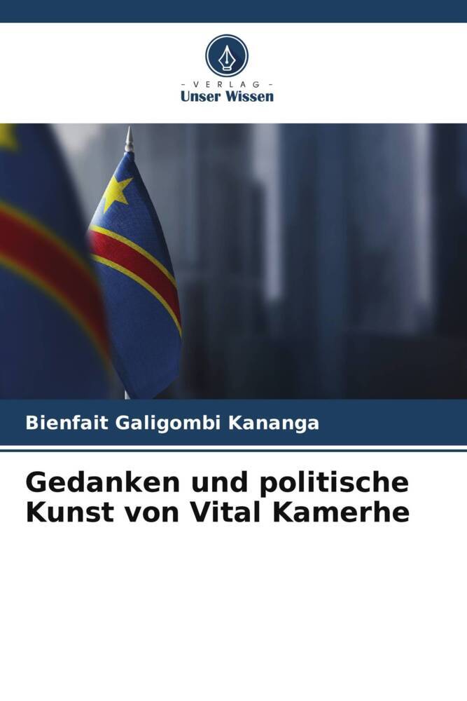 Gedanken und politische Kunst von Vital Kamerhe