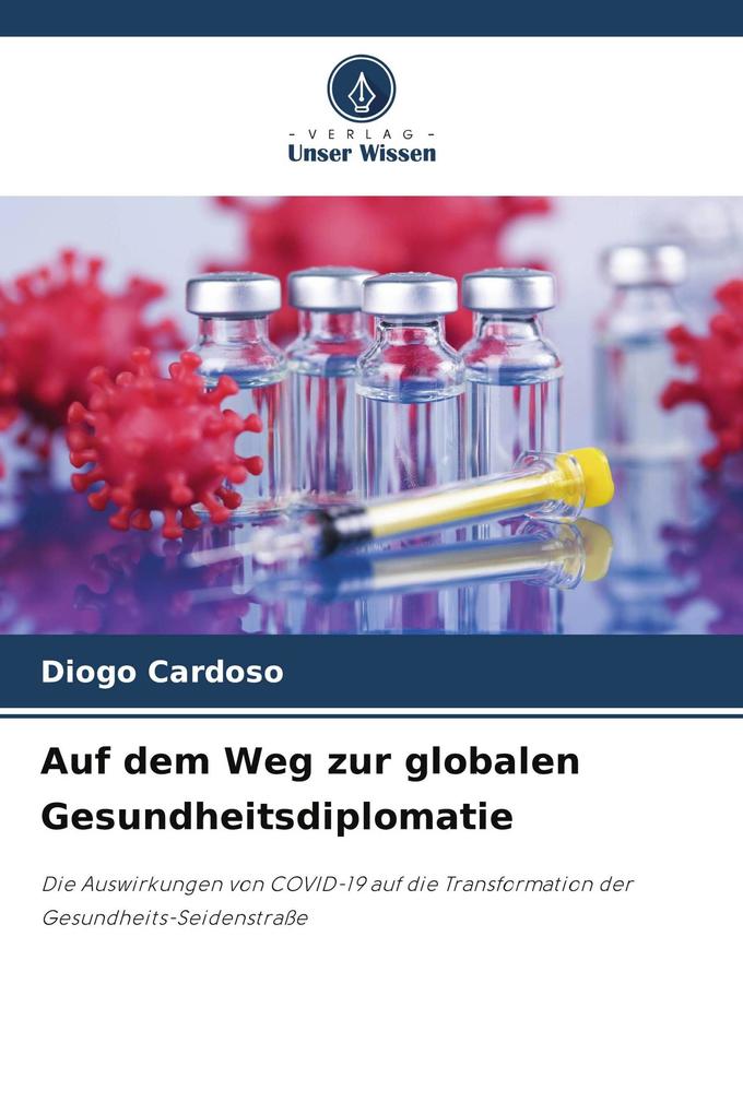 Auf dem Weg zur globalen Gesundheitsdiplomatie