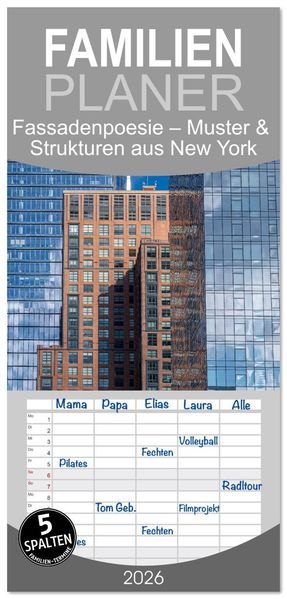 Familienplaner 2026 - Fassadenpoesie - Muster & Strukturen aus New York mit 5 Spalten (Wandkalender 21 x 45 cm) CALVENDO