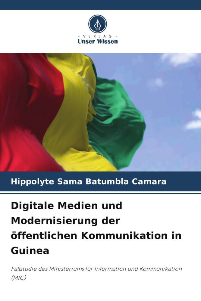 Digitale Medien und Modernisierung der öffentlichen Kommunikation in Guinea