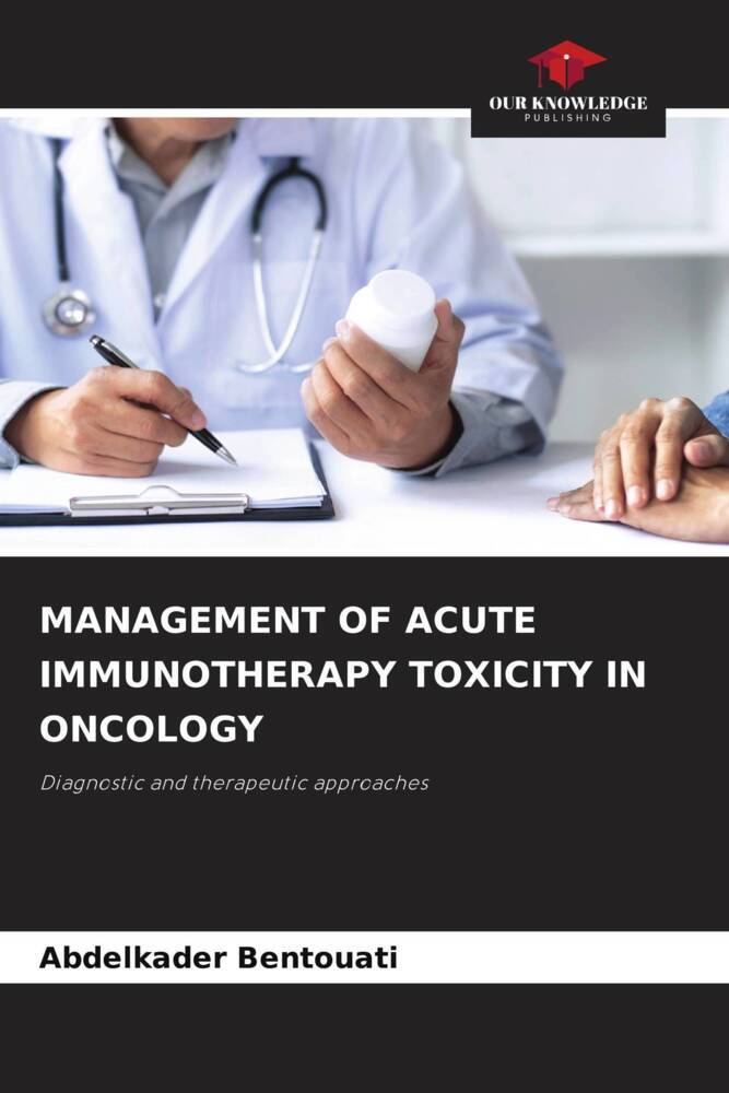 MANAGEMENT OF ACUTE IMMUNOTHERAPY TOXICITY IN ONCOLOGY