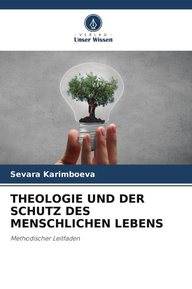 THEOLOGIE UND DER SCHUTZ DES MENSCHLICHEN LEBENS
