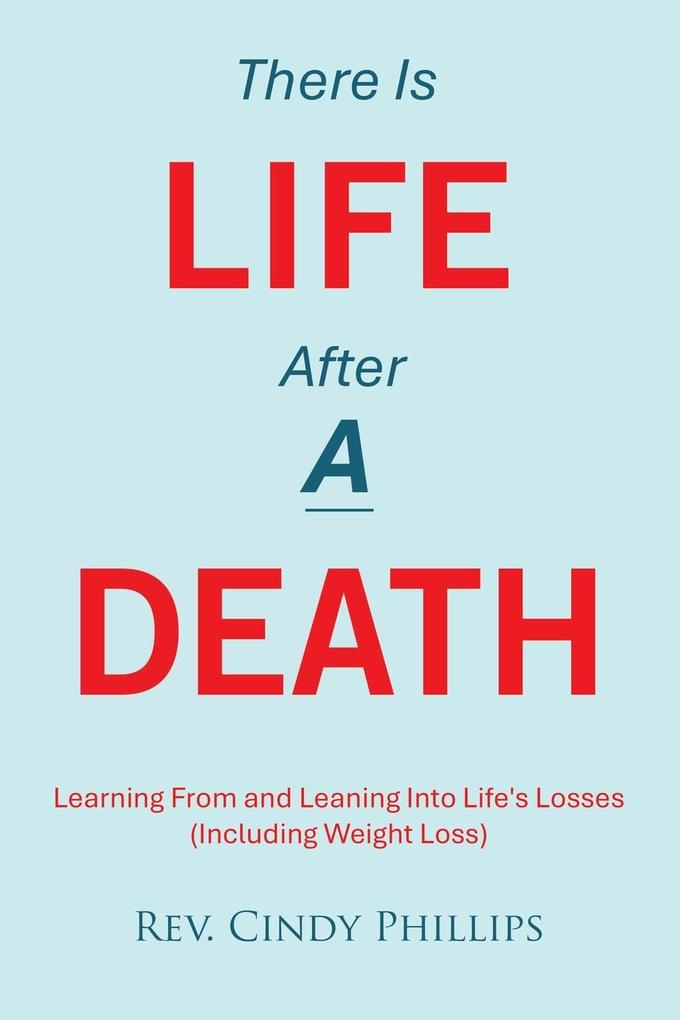 There Is Life After A Death