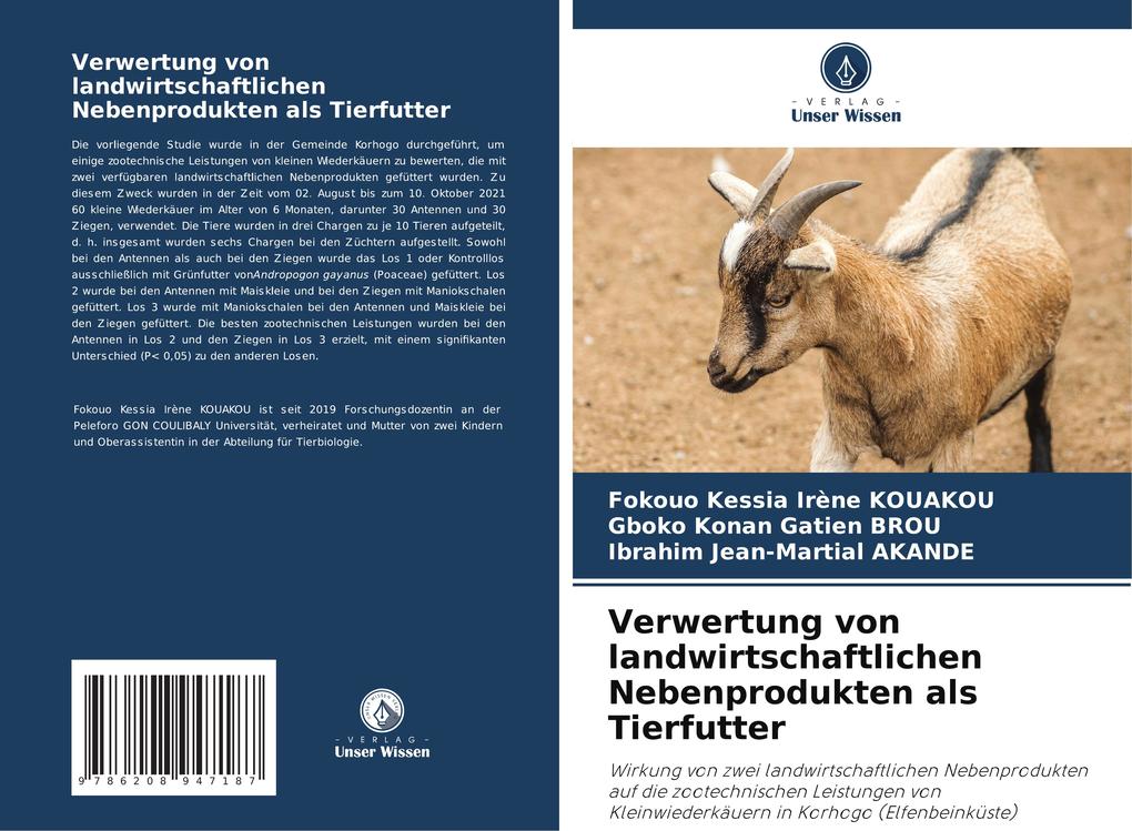 Verwertung von landwirtschaftlichen Nebenprodukten als Tierfutter