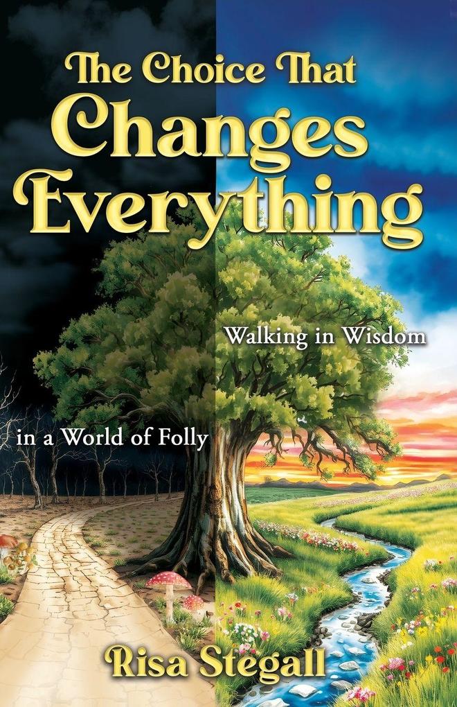 The Choice That Changes Everything