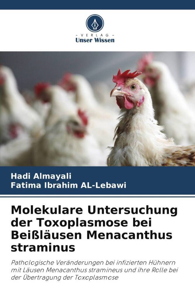 Molekulare Untersuchung der Toxoplasmose bei Beißläusen Menacanthus straminus