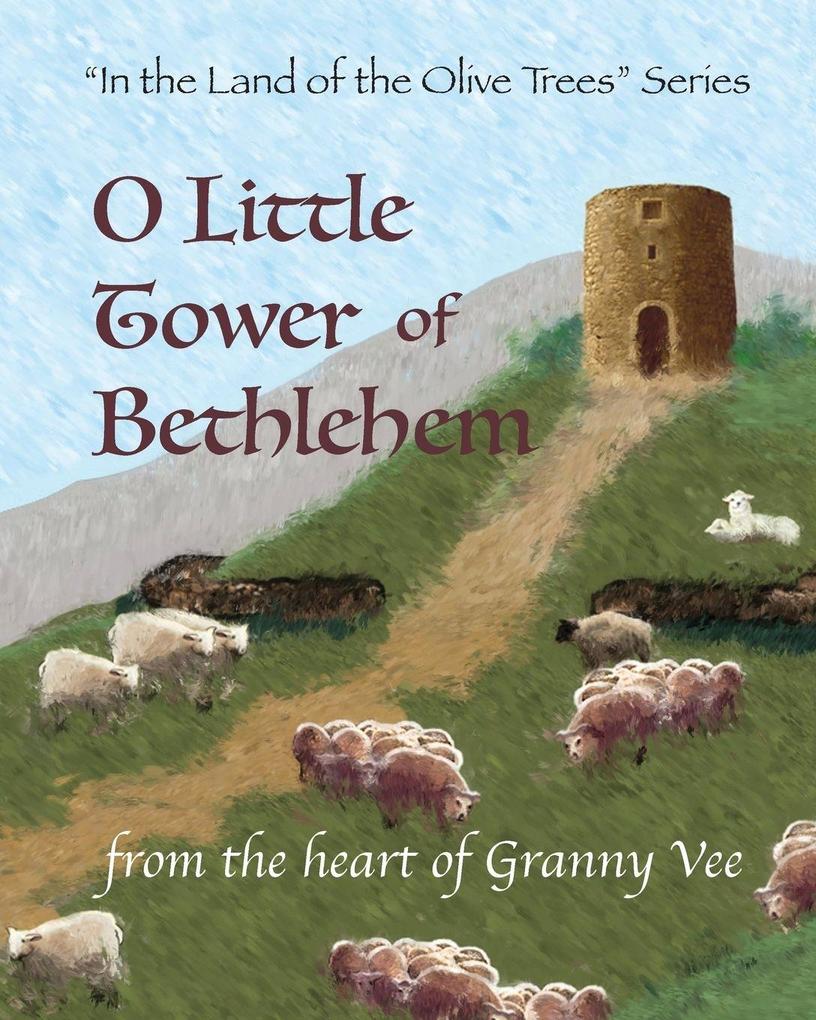 O Little Tower of Bethlehem