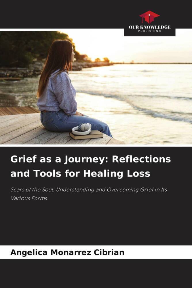Grief as a Journey: Reflections and Tools for Healing Loss