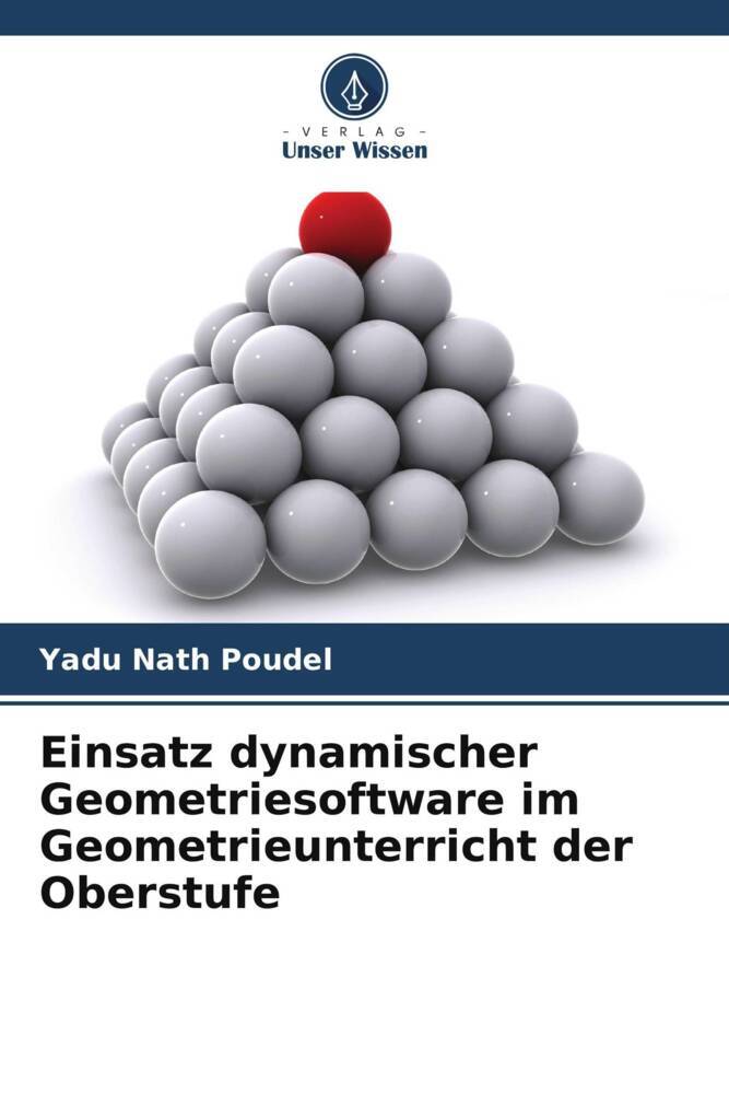Einsatz dynamischer Geometriesoftware im Geometrieunterricht der Oberstufe