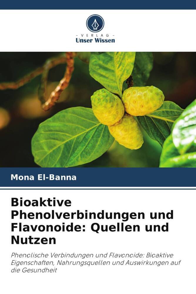 Bioaktive Phenolverbindungen und Flavonoide: Quellen und Nutzen