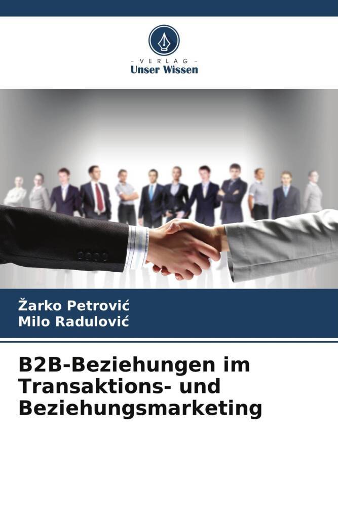 B2B-Beziehungen im Transaktions- und Beziehungsmarketing