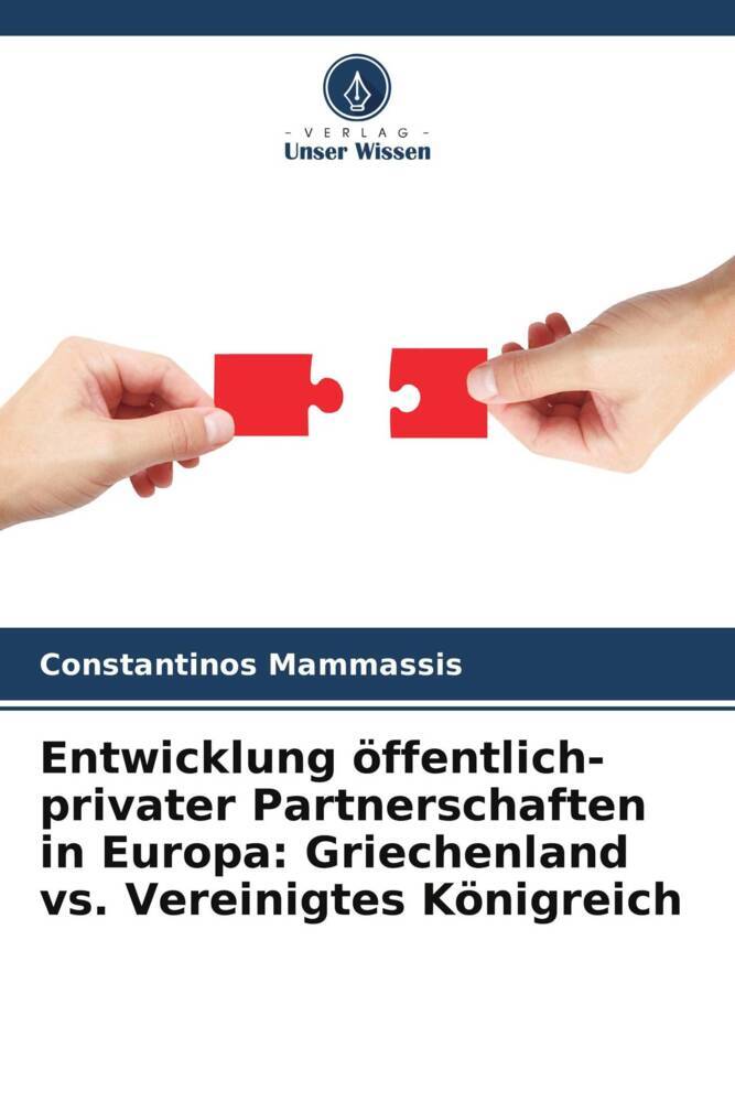 Entwicklung öffentlich-privater Partnerschaften in Europa: Griechenland vs. Vereinigtes Königreich