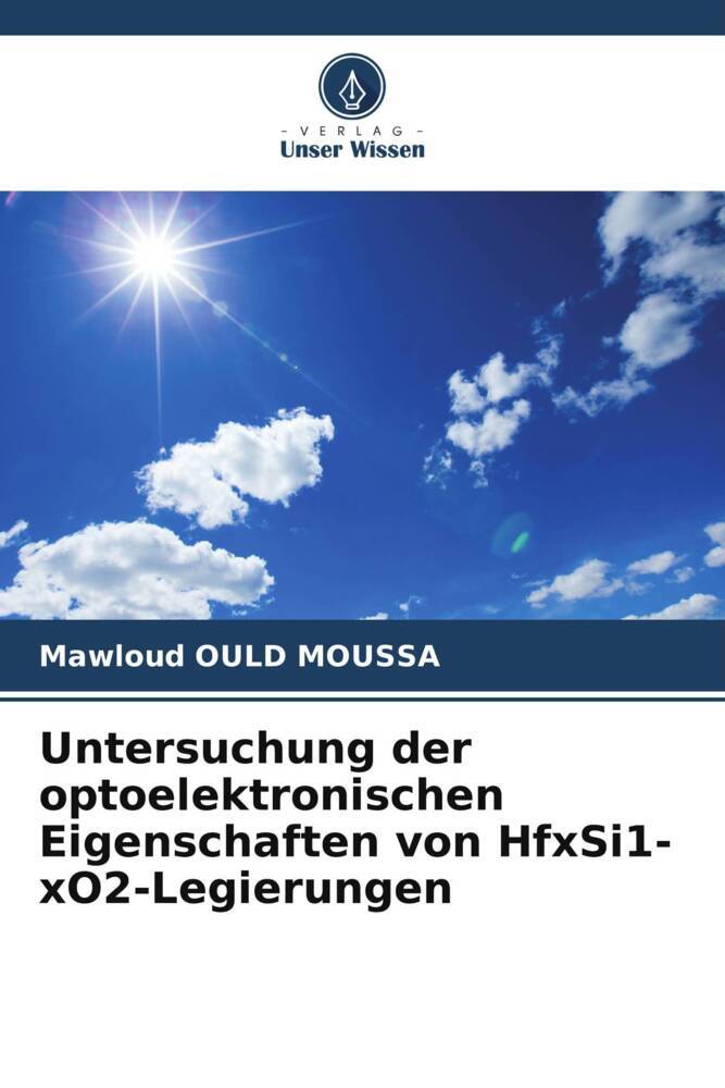 Untersuchung der optoelektronischen Eigenschaften von HfxSi1-xO2-Legierungen