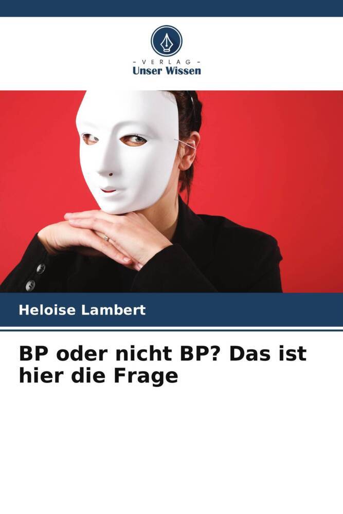 BP oder nicht BP? Das ist hier die Frage