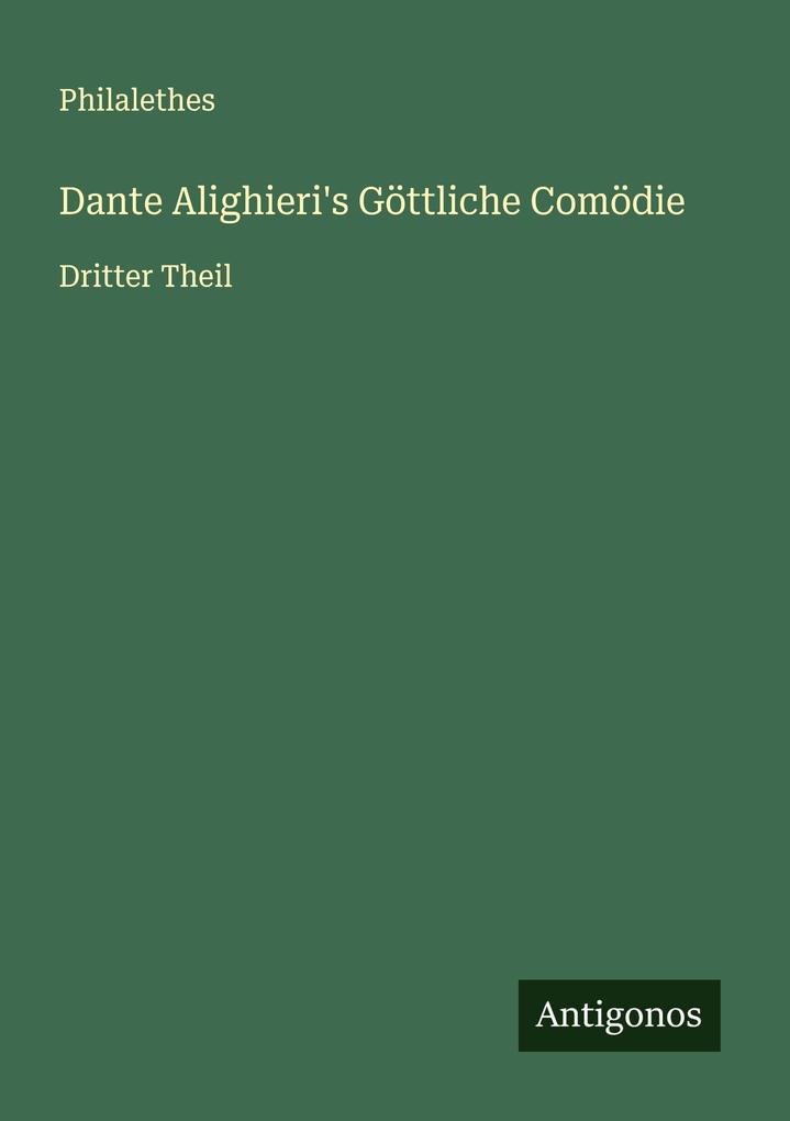 Dante Alighieri's Göttliche Comödie