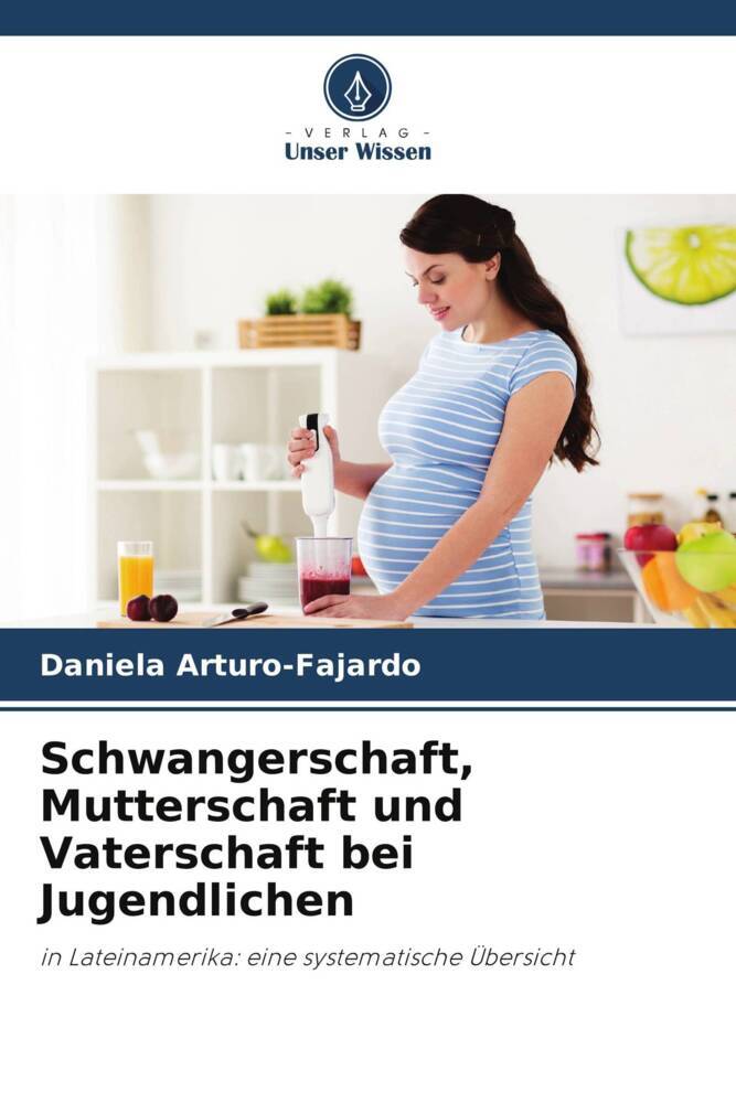 Schwangerschaft Mutterschaft und Vaterschaft bei Jugendlichen