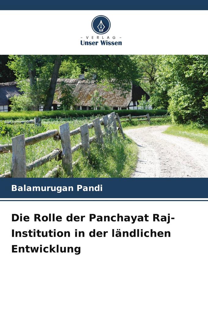 Die Rolle der Panchayat Raj-Institution in der ländlichen Entwicklung