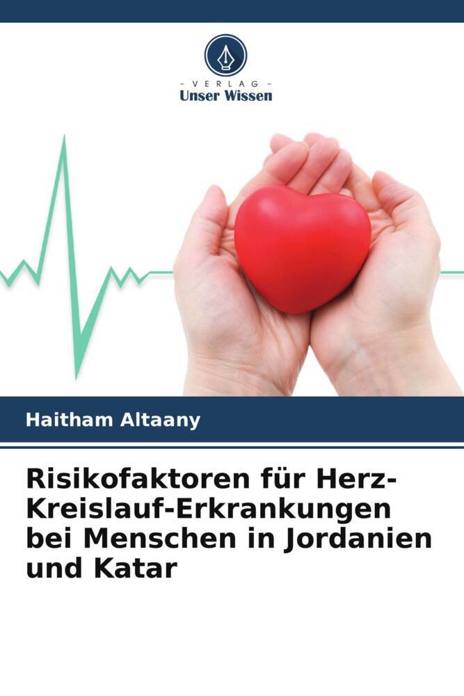 Risikofaktoren für Herz-Kreislauf-Erkrankungen bei Menschen in Jordanien und Katar