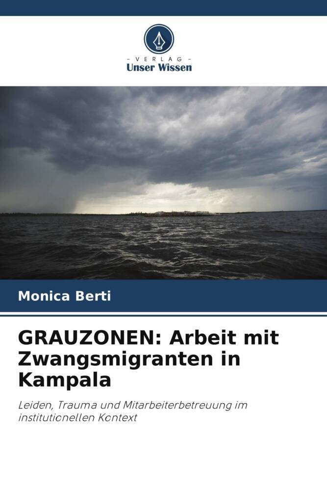 GRAUZONEN: Arbeit mit Zwangsmigranten in Kampala