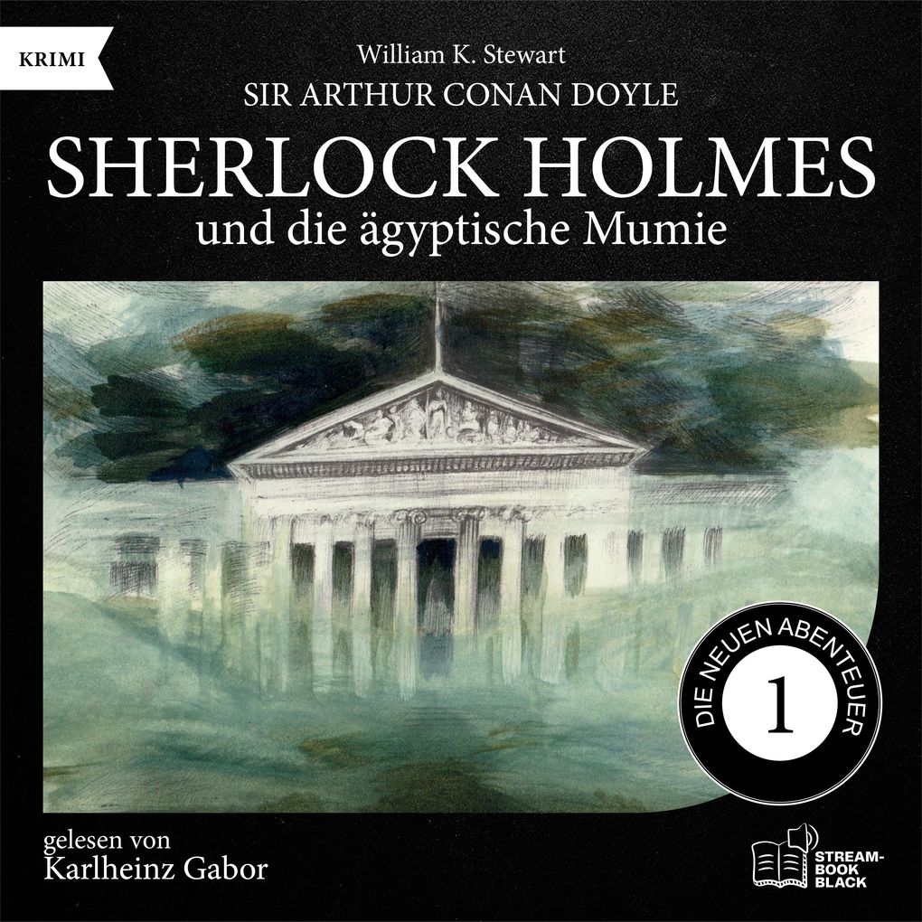 Sherlock Holmes und die ägyptische Mumie (Die neuen Abenteuer Folge 1)