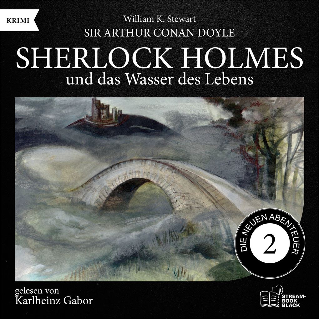 Sherlock Holmes und das Wasser des Lebens (Die neuen Abenteuer Folge 2)