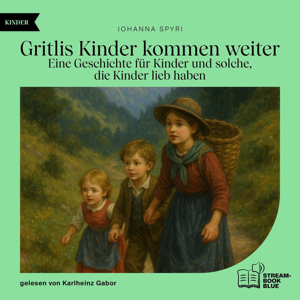 Gritlis Kinder kommen weiter