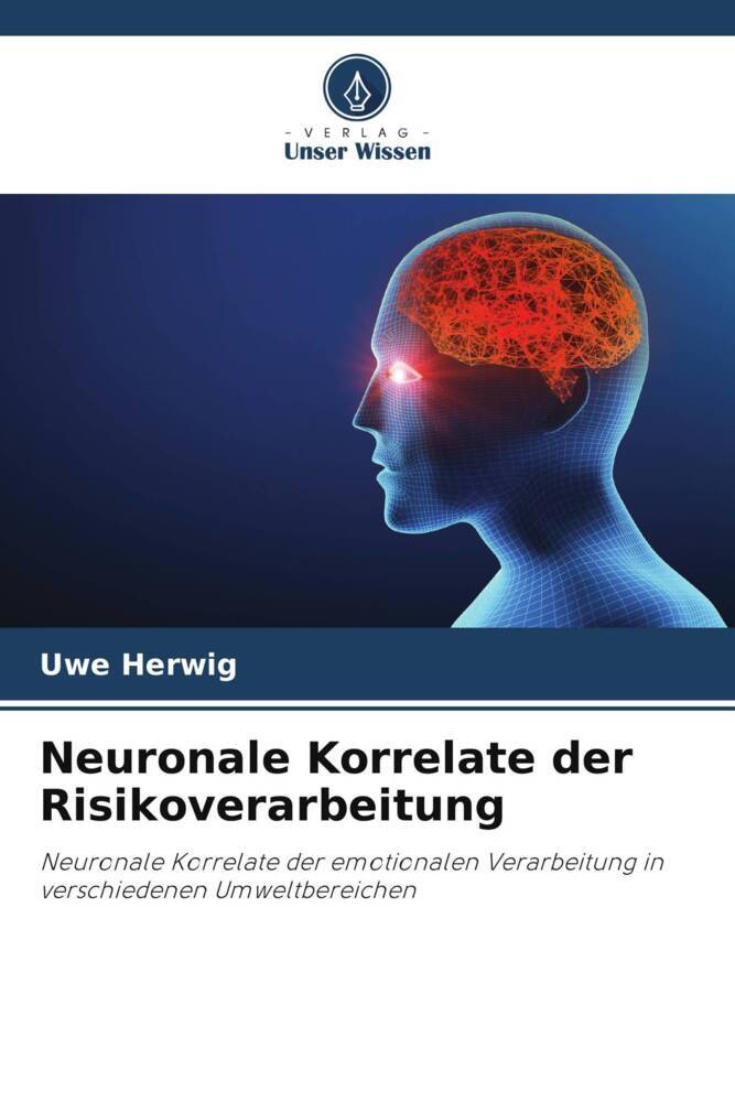 Neuronale Korrelate der Risikoverarbeitung