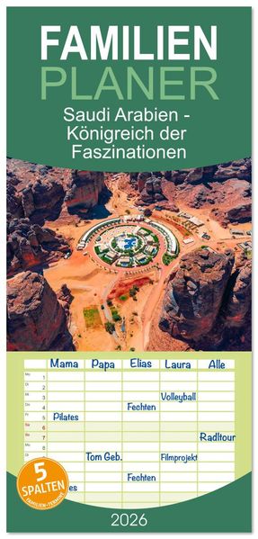 Familienplaner 2026 - Saudi Arabien - Königreich der Faszinationen mit 5 Spalten (Wandkalender 21 x 45 cm) CALVENDO