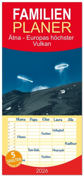 Familienplaner 2026 - Ätna - Europas höchster Vulkan mit 5 Spalten (Wandkalender 21 x 45 cm) CALVENDO