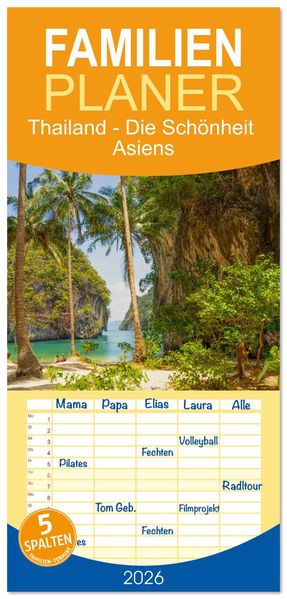 Familienplaner 2026 - Thailand - Die Schönheit Asiens mit 5 Spalten (Wandkalender 21 x 45 cm) CALVENDO