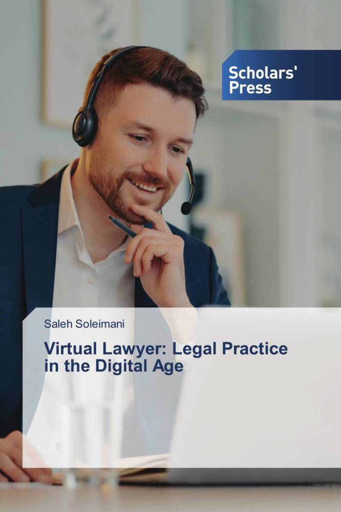 Virtual Lawyer: Legal Practice in the Digital Age