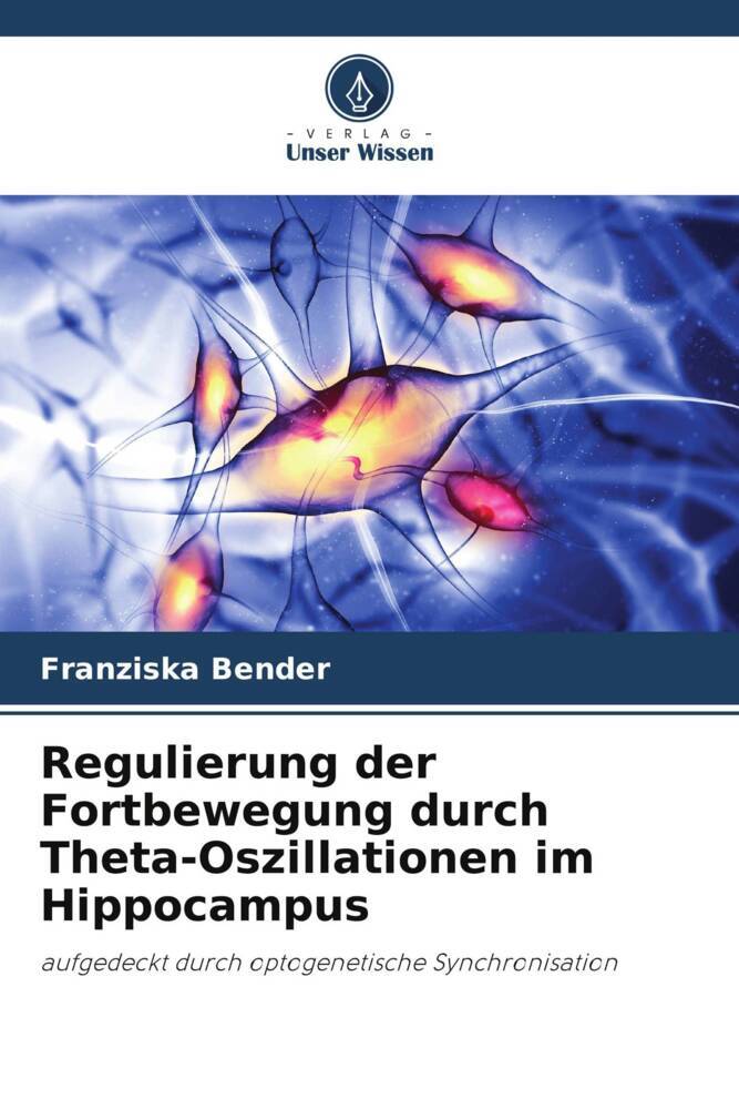 Regulierung der Fortbewegung durch Theta-Oszillationen im Hippocampus