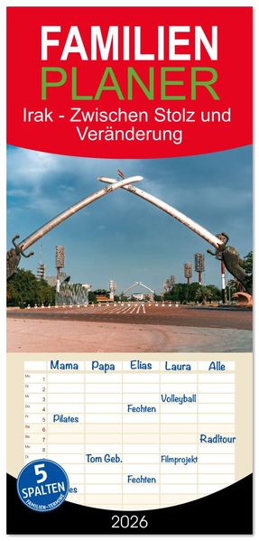 Familienplaner 2026 - Irak - Zwischen Stolz und Veränderung mit 5 Spalten (Wandkalender 21 x 45 cm) CALVENDO