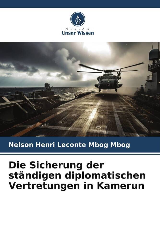 Die Sicherung der ständigen diplomatischen Vertretungen in Kamerun