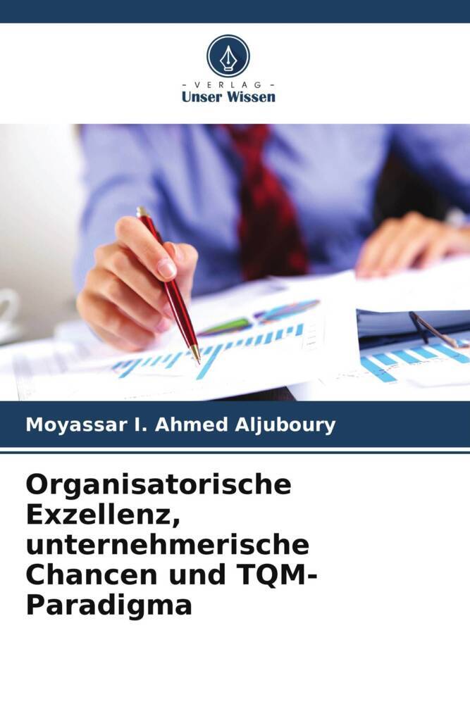 Organisatorische Exzellenz unternehmerische Chancen und TQM-Paradigma
