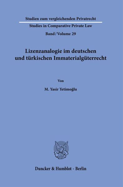 Lizenzanalogie im deutschen und türkischen Immaterialgüterrecht