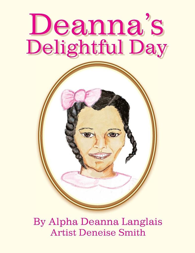 Deanna's Delightful Day