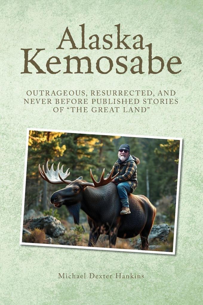 Alaska Kemosabe