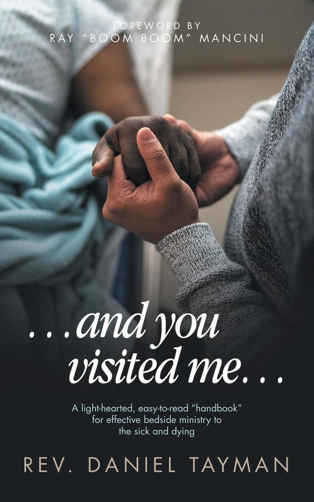 ...and you visited me...