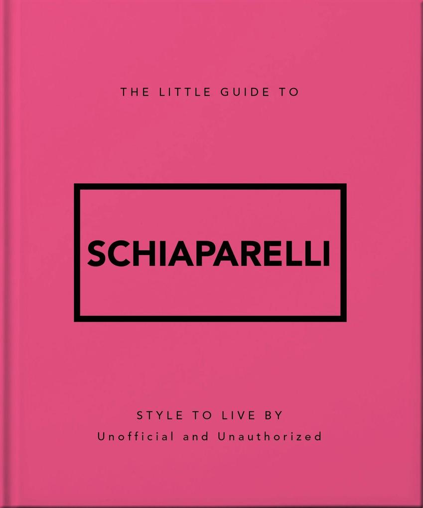 The Little Guide to Schiaparelli
