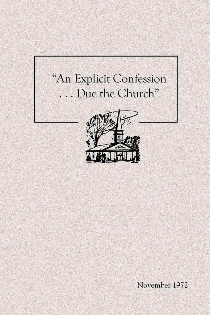 'An Explicit Confession . . . Due the Church'