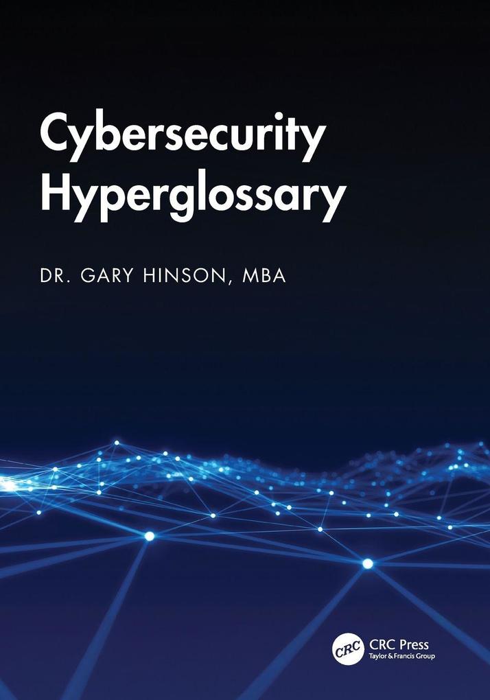 Cybersecurity Hyperglossary