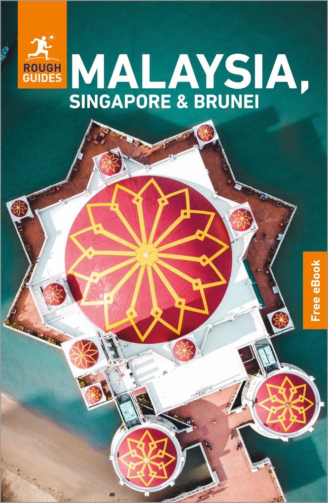 Rough Guides Malaysia Singapore and Brunei: Travel Guide with eBook