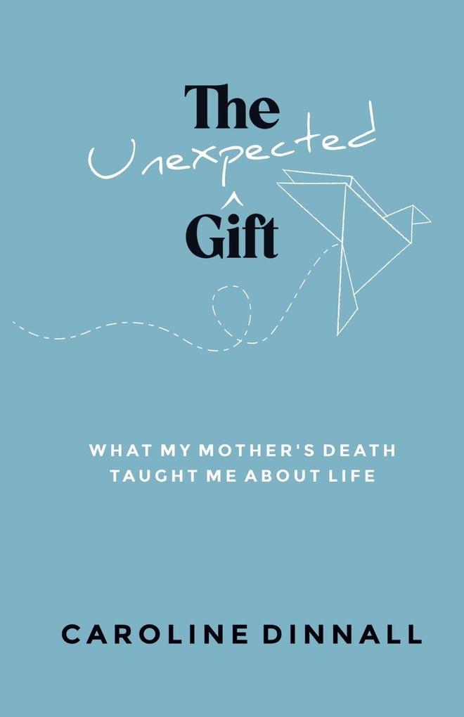 The Unexpected Gift